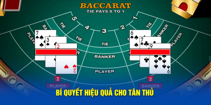  Bí quyết Mẹo Chơi Bài Baccarat hiệu quả cho tân thủ