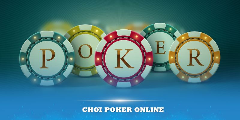 Chơi Poker Online - Thế Giới Cá Cược Đỉnh Cao Hàng Đầu 2024